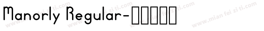 Manorly Regular字体转换